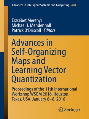 cover image of Advances in Self-Organizing Maps and Learning Vector Quantization